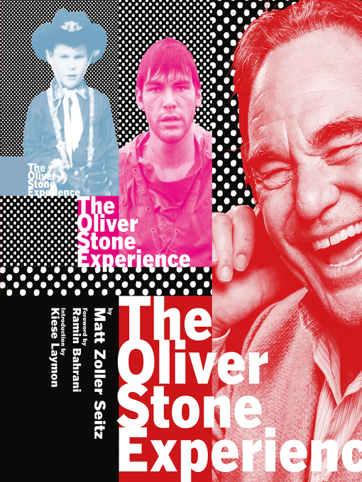 Title details for The Oliver Stone Experience (Text-Only Edition) by Matt Zoller Seitz - Available